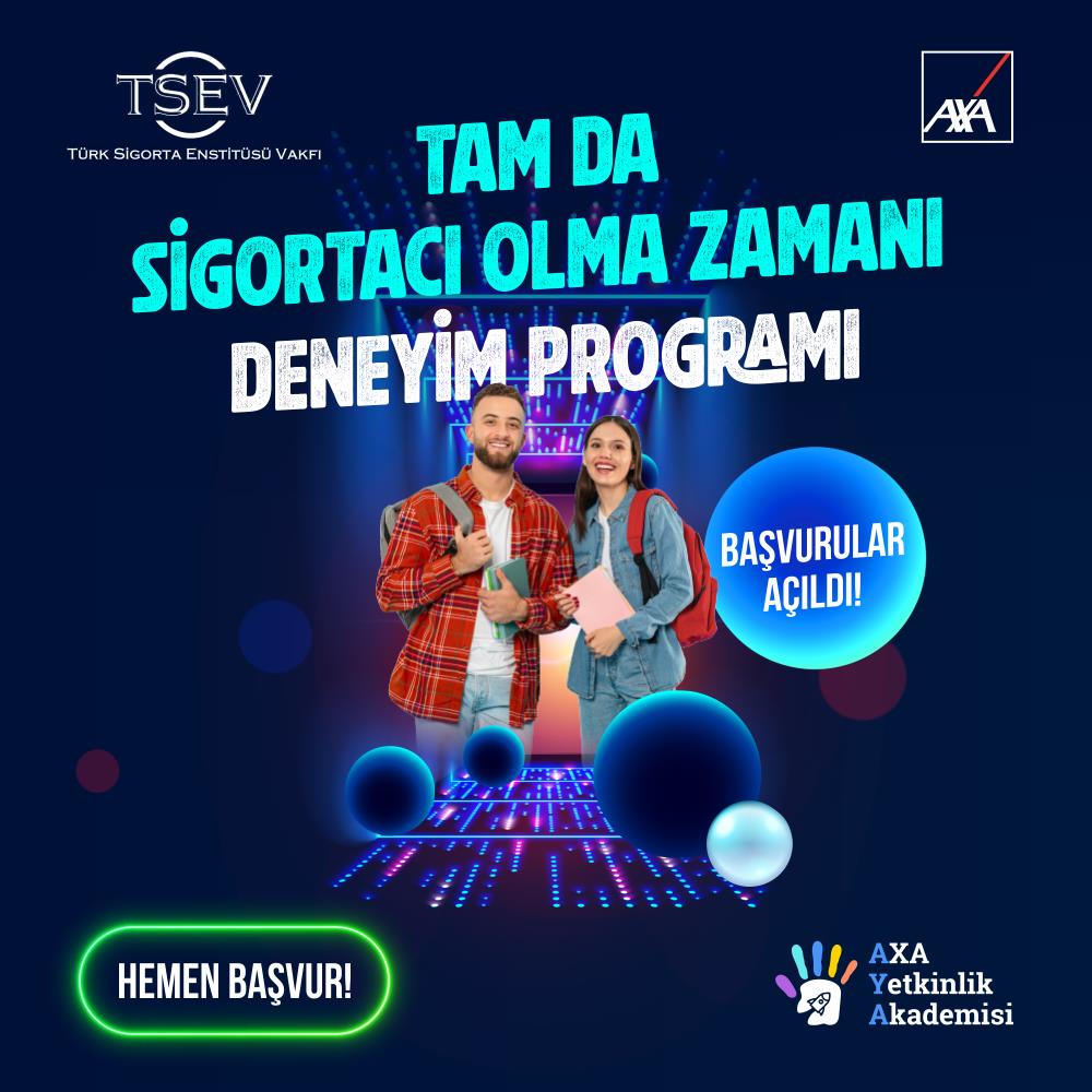 Tam Da Sigortacı Olma Zamanı Deneyim Programı