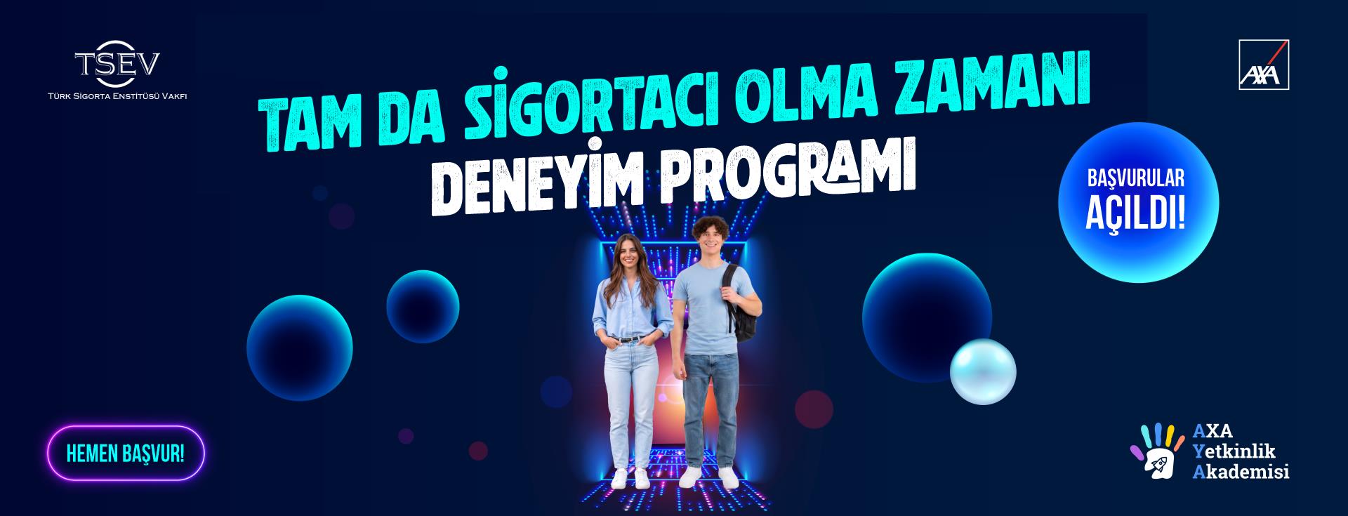 Tam Da Sigortacı Olma Zamanı Deneyim Programı