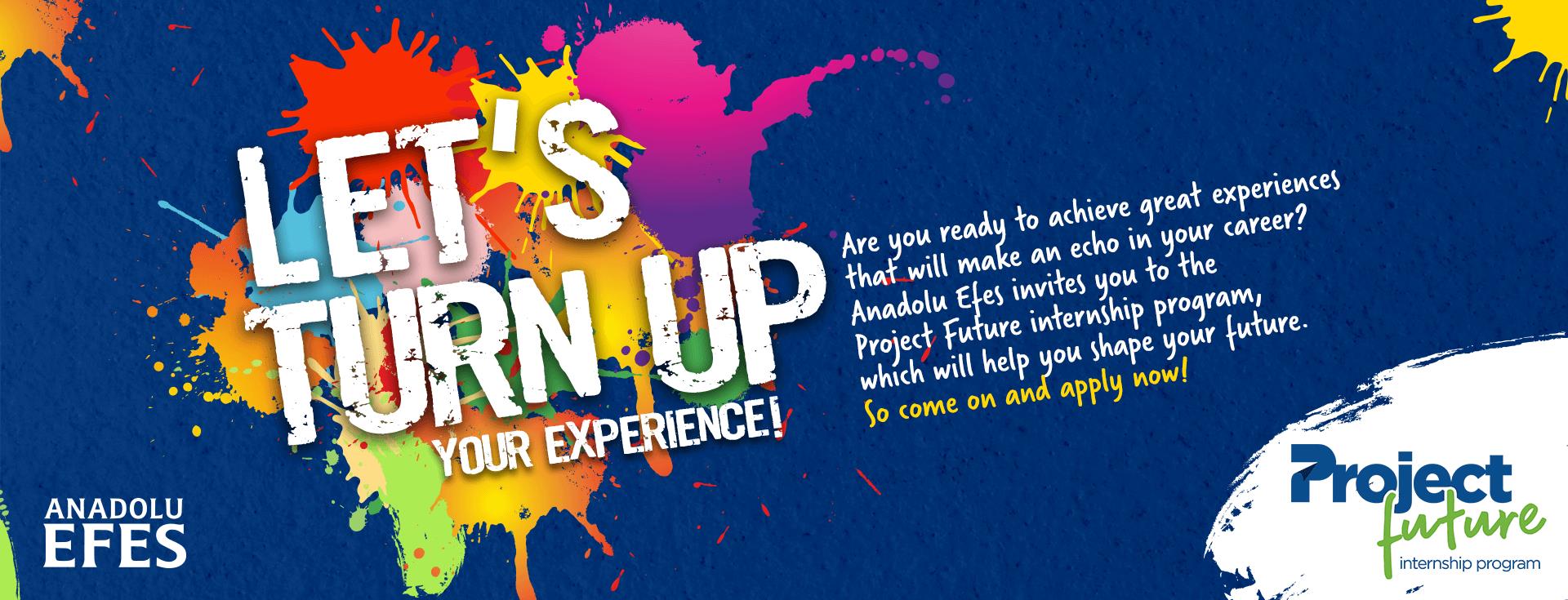 ANADOLU EFES PROJECT FUTURE LONG-TERM INTERNSHIP PROGRAM