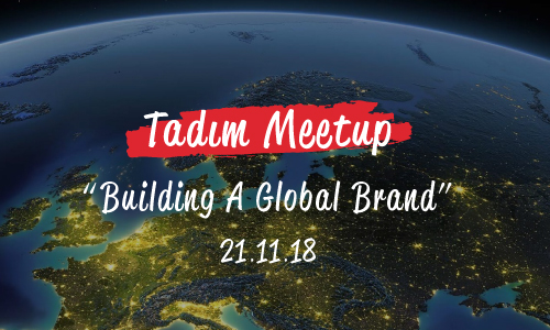 Tadım Meetup - Building A Global Brand