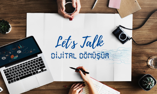 Let's Talk - Dijital Dönüşüm