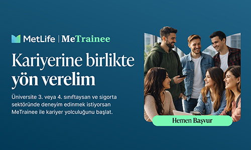 MetLife MeTrainee Staj Programı