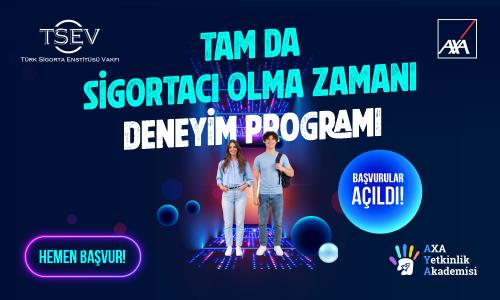 Tam Da Sigortacı Olma Zamanı Deneyim Programı