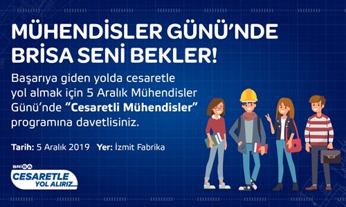 Cesaretli Mühendisler Brisa'ya!