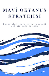  Mavi Okyanus Stratejisi 